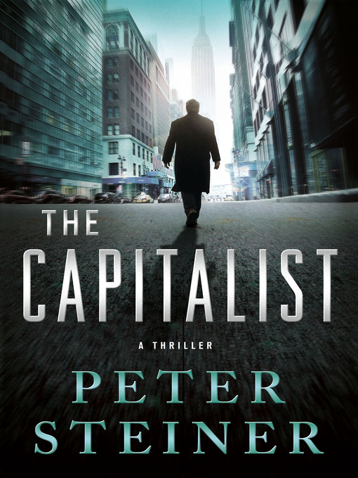 Title details for The Capitalist by Peter Steiner - Wait list